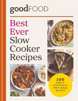 Good Food Best Ever Slow Cooker Recipes - Good Food - 9780600640332
