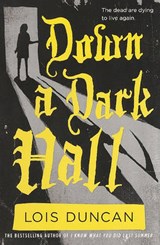 Down a Dark Hall - DUNCAN,  Lois - 9780606173506