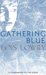 Gathering Blue - LOWRY,  Lois - 9780606316736