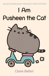 I Am Pusheen the Cat - BELTON,  Claire - 9780606353649