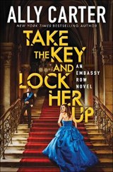 Take the Key and Lock Her Up - CARTER,  Ally - 9780606411387