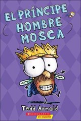 El Principe Hombre Mosca = Prince Fly Guy - ARNOLD,  Tedd - 9780606411493