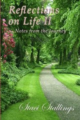 Reflections on Life II - Staci Stallings - 9780615160993
