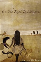 On the Road to Damascus - Katrice Williams - 9780615192390