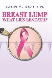 Breast Lump What Lies Beneath?