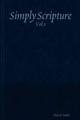 Simply Scripture - Chris D. Parker - 9780615259123
