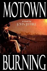 Motown Burning - JEFFIRE,  John J. - 9780615317236