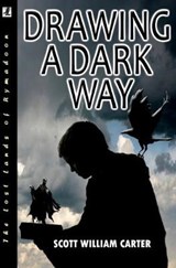 Drawing a Dark Way - Scott William Carter - 9780615528977
