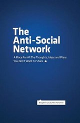 The Anti-Social Network - Marc Hartzman - 9780615539782