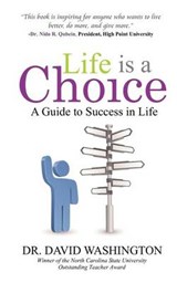 Life is a Choice - David Washington - 9780615552200
