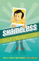 Shameless Self Promotion - PARKER,  Paula K. - 9780615553269