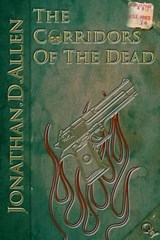 The Corridors of the Dead - Jonathan D Allen - 9780615558615
