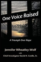 One Voice Raised - David H Cordle Sr ; Jennifer A Wheatley-Wolf - 9780615562476