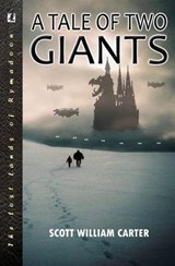 A Tale of Two Giants - Scott William Carter - 9780615570501