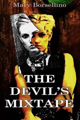 The Devil's Mixtape - Mary Borsellino - 9780615576589