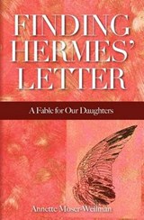 Finding Hermes' Letter - Annette Moser-Wellman - 9780615582375