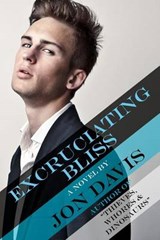 Excruciating Bliss - Jon Davis - 9780615652955