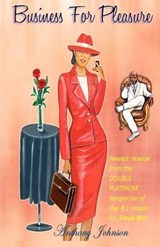 Business for Pleasure - Anthony Johnson - 9780615684697