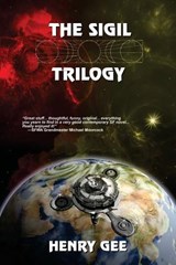 The Sigil Trilogy - Henry Gee - 9780615688916