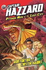 Captain Hazzard-Python Men of the Lost City - Ron Fortier - 9780615696492