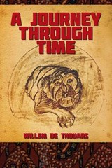 A Journey Through Time - DE THOUARS,  Willem - 9780615710747