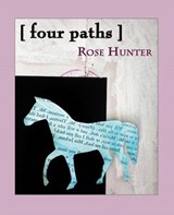 [four paths] - Rose Hunter - 9780615715032