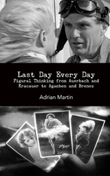 Last Day Every Day - MARTIN,  Adrian - 9780615719467