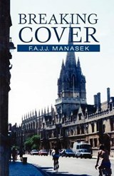 Breaking Cover - F A J J Manasek - 9780615723495
