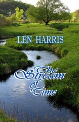 The Stream of Time - Len Harris - 9780615762241
