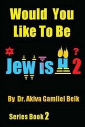 Would You Like To Be Jewish 2?