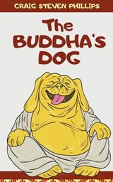 The Buddha's Dog - PHILLIPS,  Craig Steven - 9780615793306