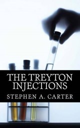 The Treyton Injections - Stephen a Carter - 9780615803081
