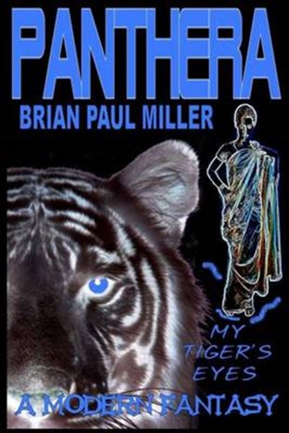 Panthera, MILLER,  Brian Paul - Paperback - 9780615839363