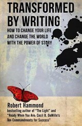 Transformed by Writing - Robert Hammond - 9780615875958