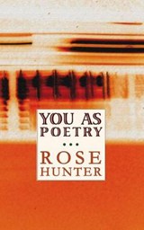 You As Poetry - Rose Hunter - 9780615877358