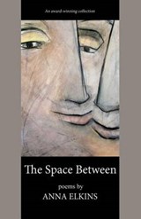 The Space Between - ELKINS,  Anna - 9780615891415
