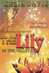 The Lily in the Valley - Kezia Davis - 9780615919478