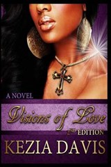 Visions of Love - Kezia Davis - 9780615919485