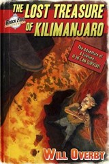 The Lost Treasure of Kilimanjaro - Will Overby - 9780615928234