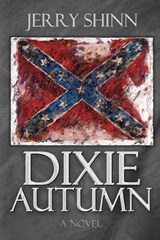 Dixie Autumn - Jerry Shinn - 9780615933511
