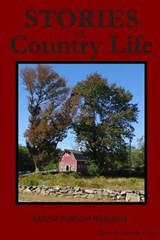 Stories of Country Life - Sarah Powers Bradish - 9780615947761
