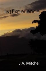 Live Experience - J A Mitchell - 9780615963440