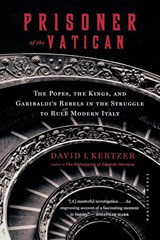 Prisoner of the Vatican - David I. Kertzer - 9780618619191