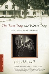 Hall, D: Best Day the Worst Day - Donald Hall - 9780618773626