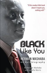 Black Like You - Herman Mashaba; Isabella Morris - 9780620456869