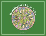 Ramblings of a life in Africa - BUNN,  Anita - 9780620946773