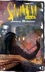 Savannah 2116 AD - Jenny Robson - 9780624042303