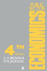 Public Sector Economics - C. V. (UNIVERSITY OF STIRLING,  UK) Brown ; Peter M. (University of Leicester, UK) Jackson - 9780631162087