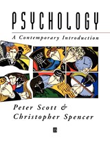 Psychology - Peter (University of Sheffield) Scott ; Chris (University of Sheffield) Spencer - 9780631192350