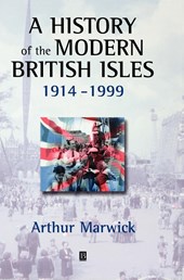 A History of the Modern British Isles, 1914-1999